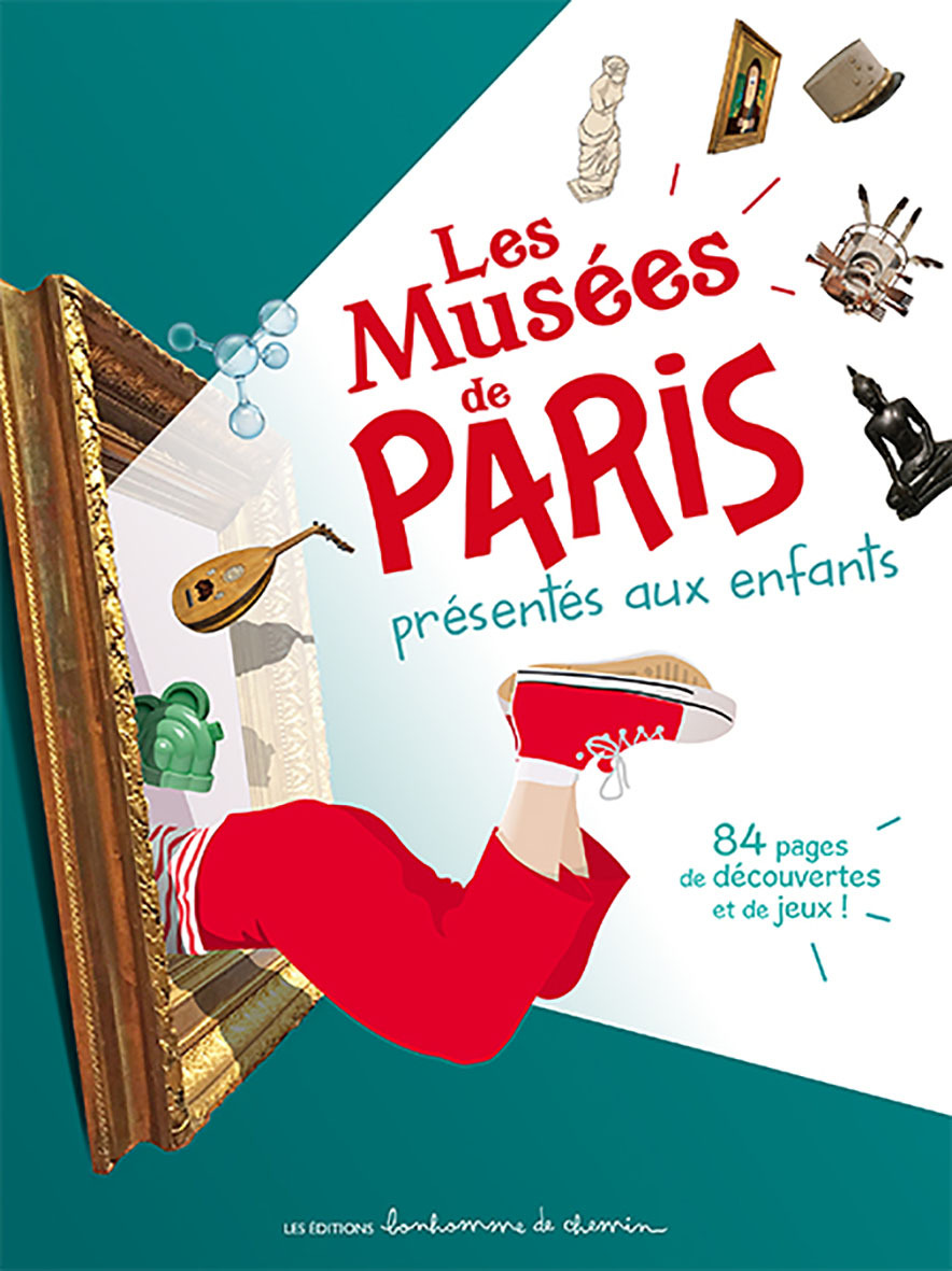 Les musées de Paris présentés aux enfants - 84 pages de découvertes et de jeux !