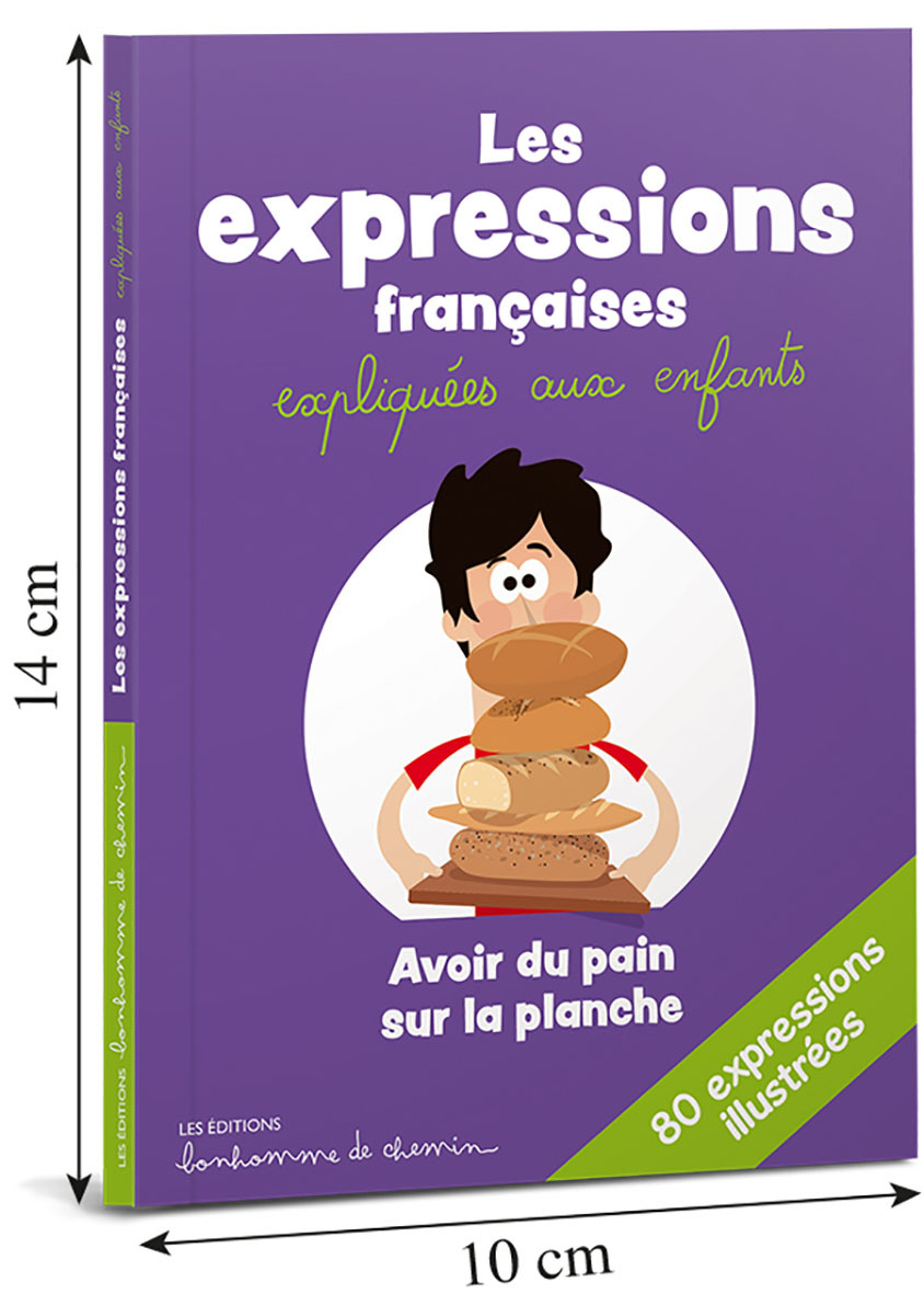 LES EXPRESSIONS FRANCAISES EXPLIQUEES AUX ENFANTS
