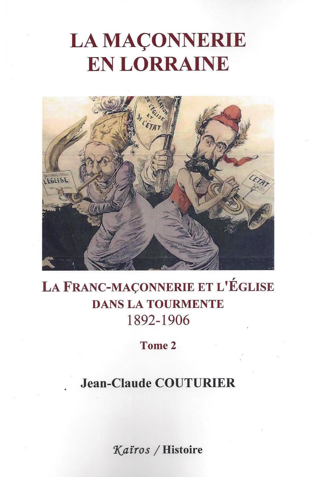 LA MACONNERIE EN LORRAINE - TOME 2