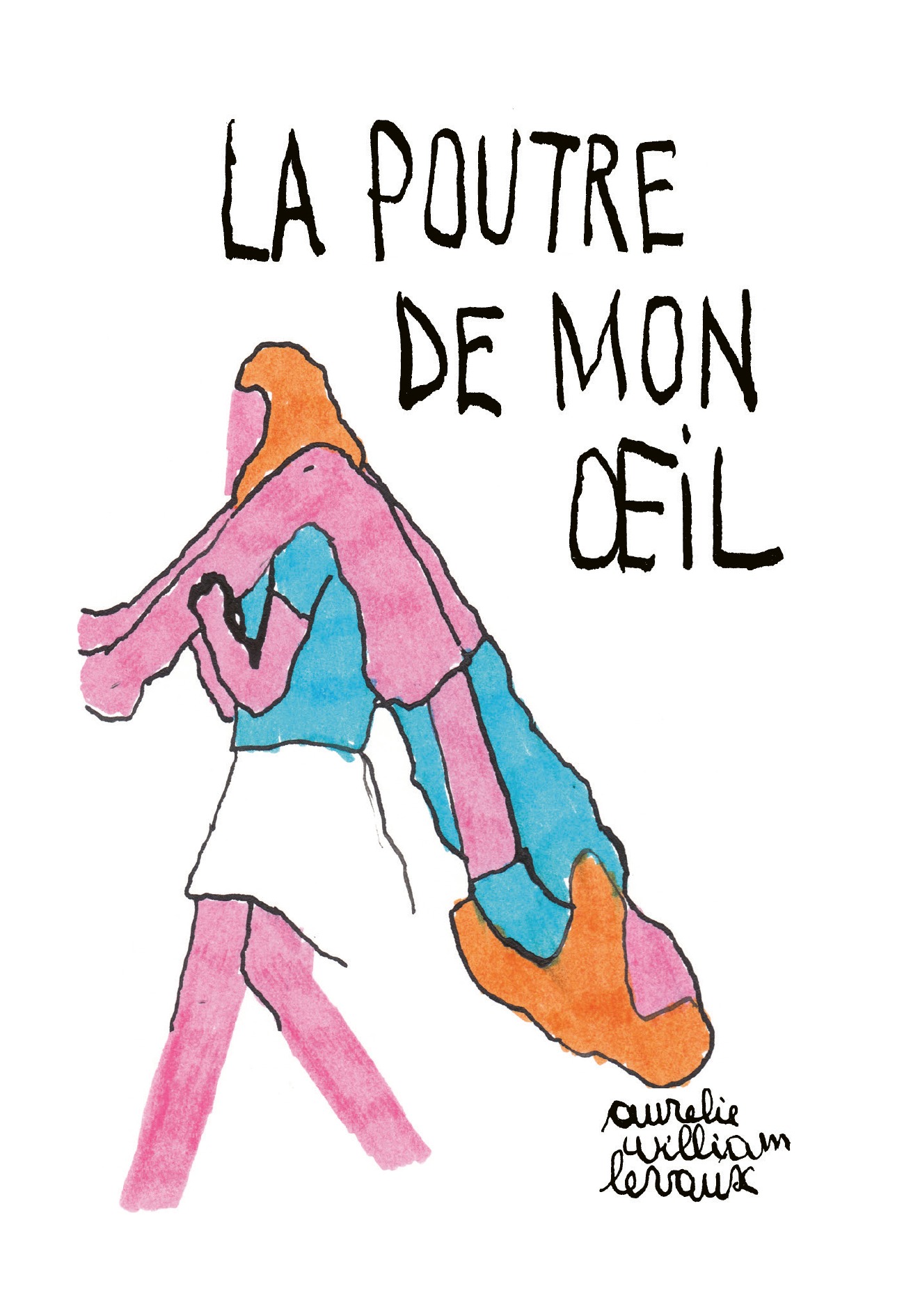 La Poutre de mon œil - Nouvelle Edition