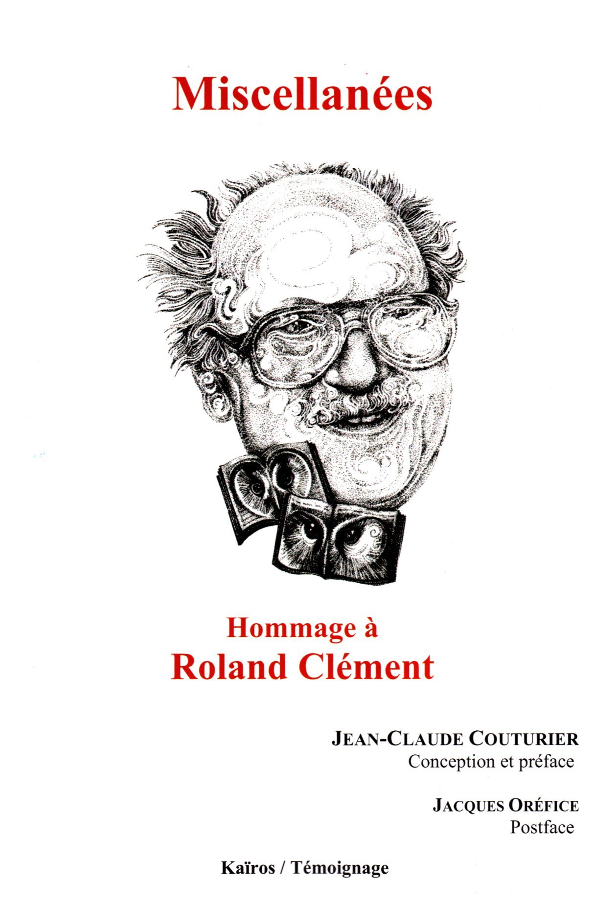 MISCELLANEES - HOMMAGE A ROLAND CLEMENT