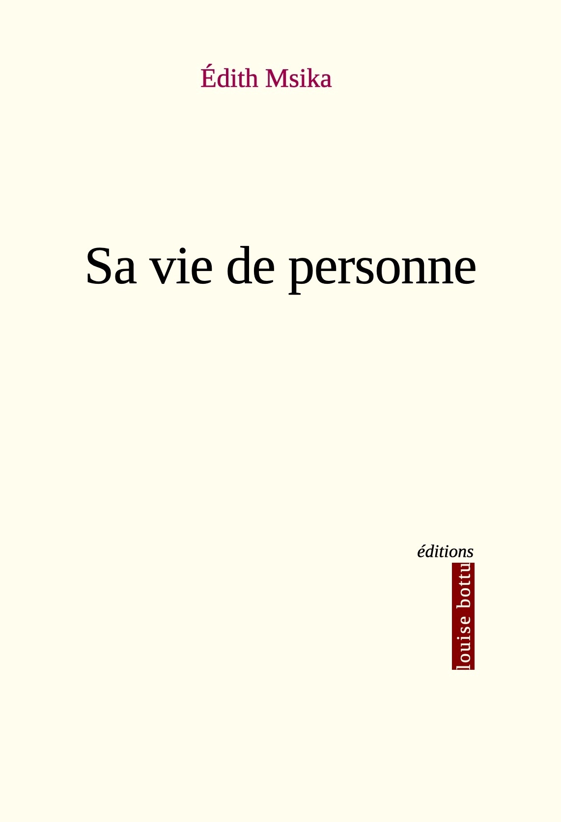 Sa vie de personne