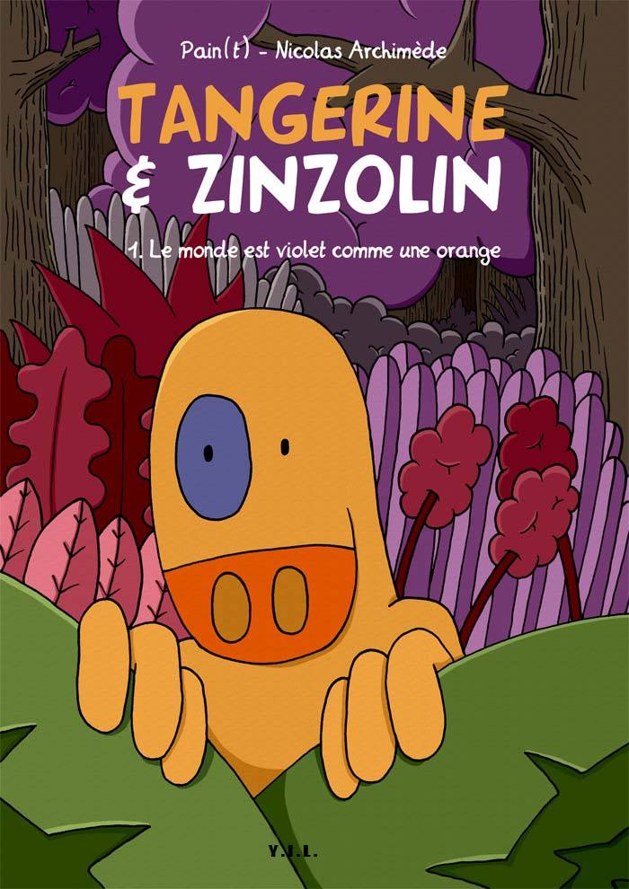 Tangerine & Zinzolin T1 Le monde est violet comme une orange