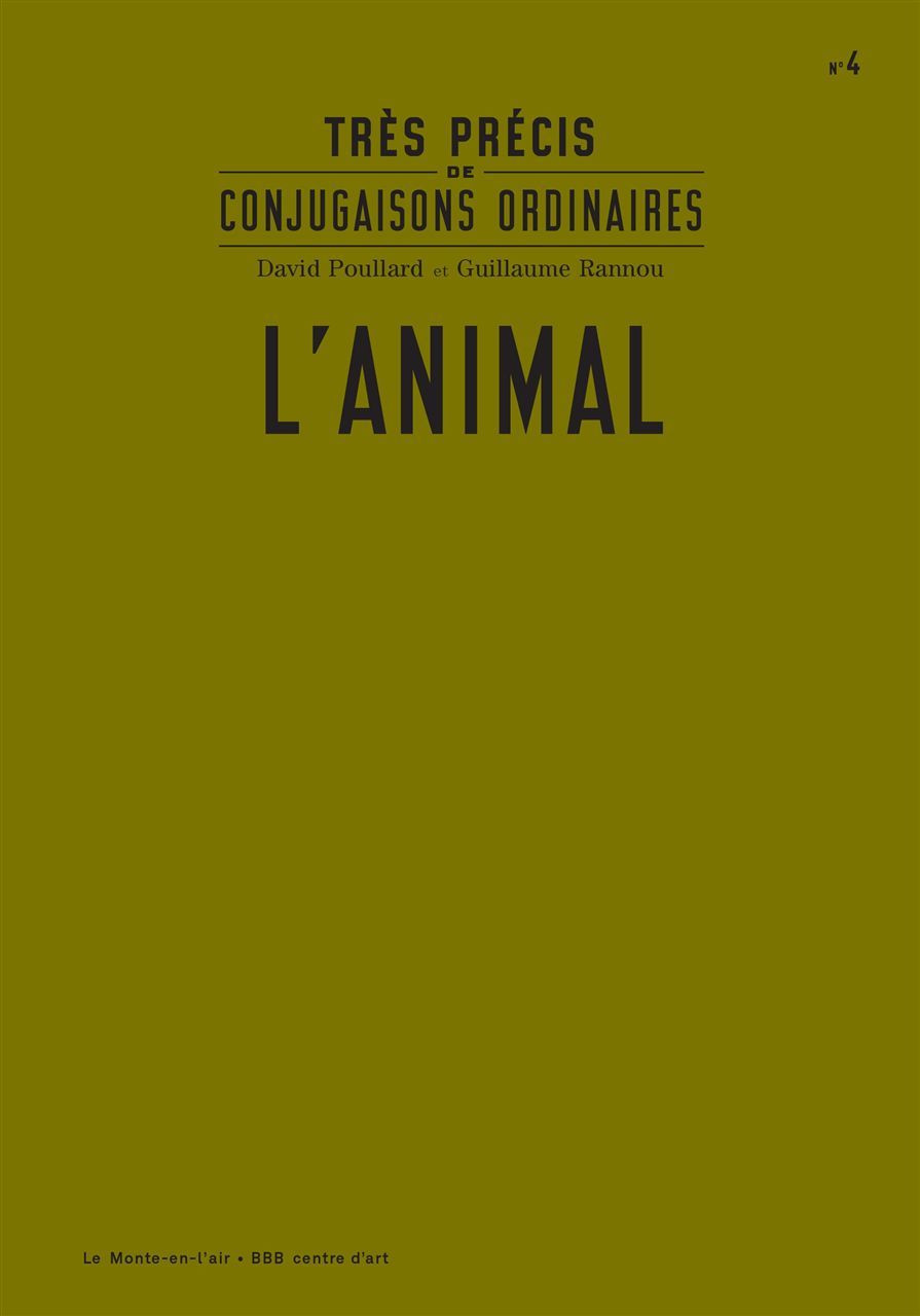 Très précis de conjugaisons ordinaires : L'Animal