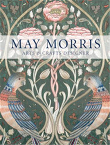 May Morris Arts & Crafts Designer (Paperback) /anglais