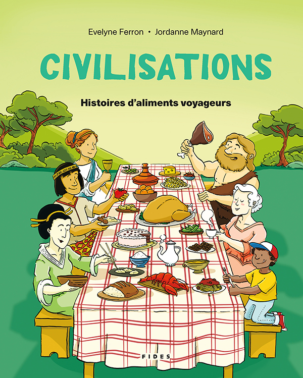 Civilisation- Histoires d'aliments voyageurs