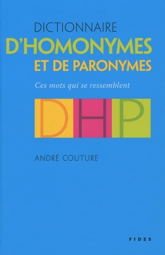 dictionnaire d'homonymes et de paronymes