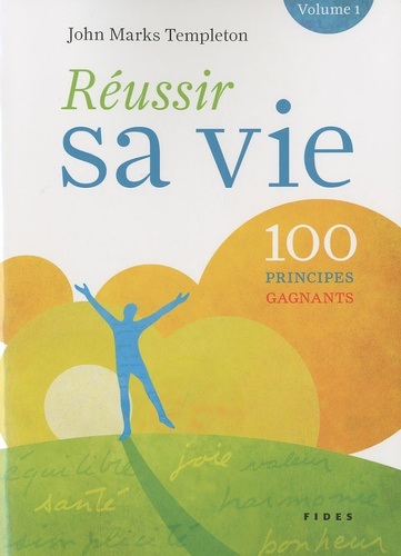 reussir sa vie 100 principes gagnants