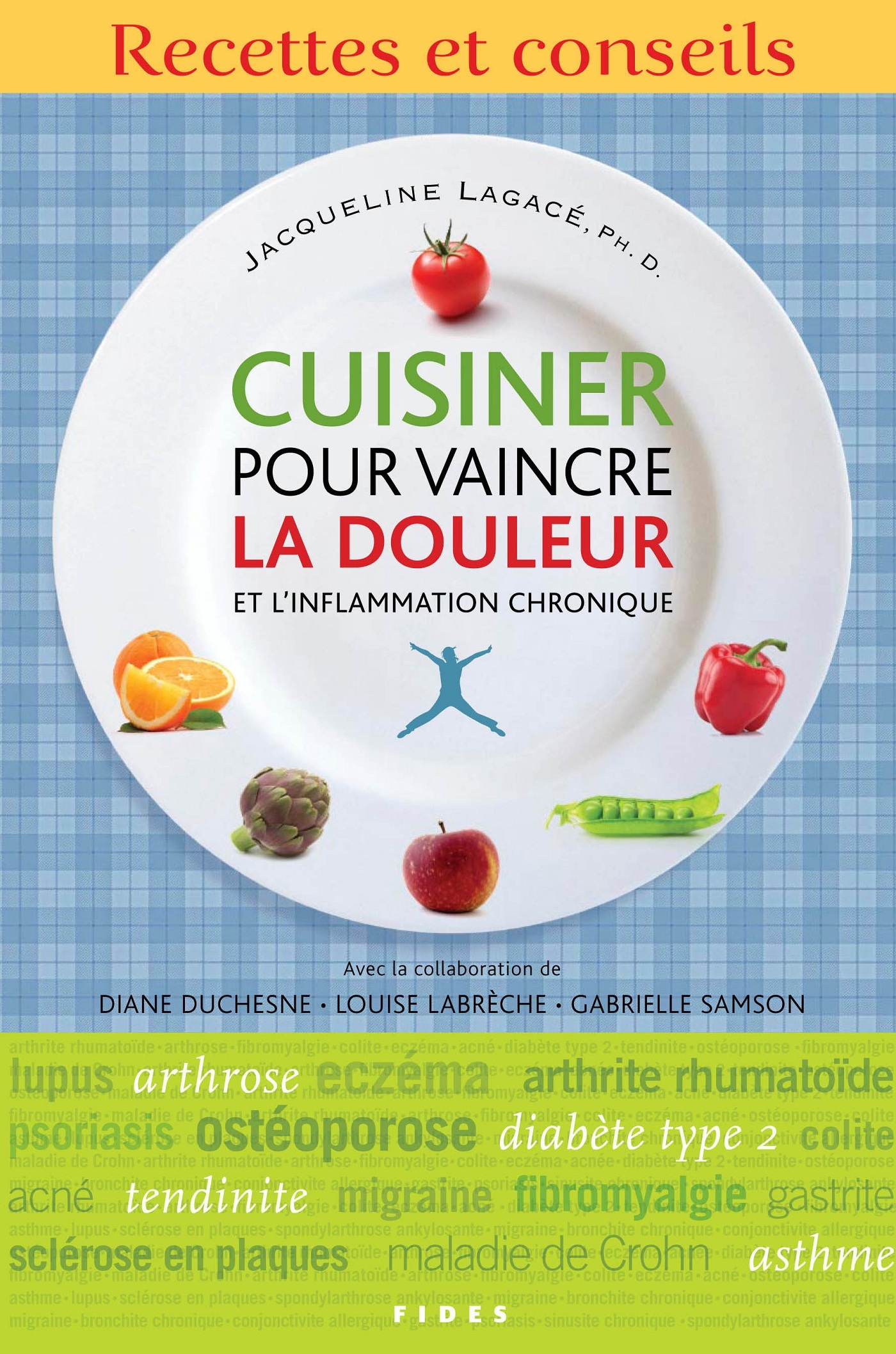 CUISINER POUR VAINCRE LA DOULEUR ET L'INFLAMMATION CHRONIQUE