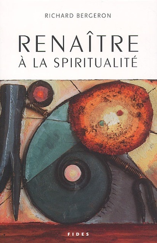 RENAITRE A LA SPIRITUALITE
