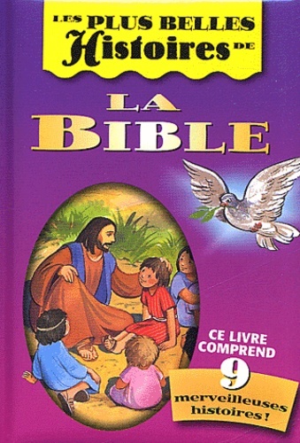 PLUS BELLES HISTOIRES DE LA BIBLE