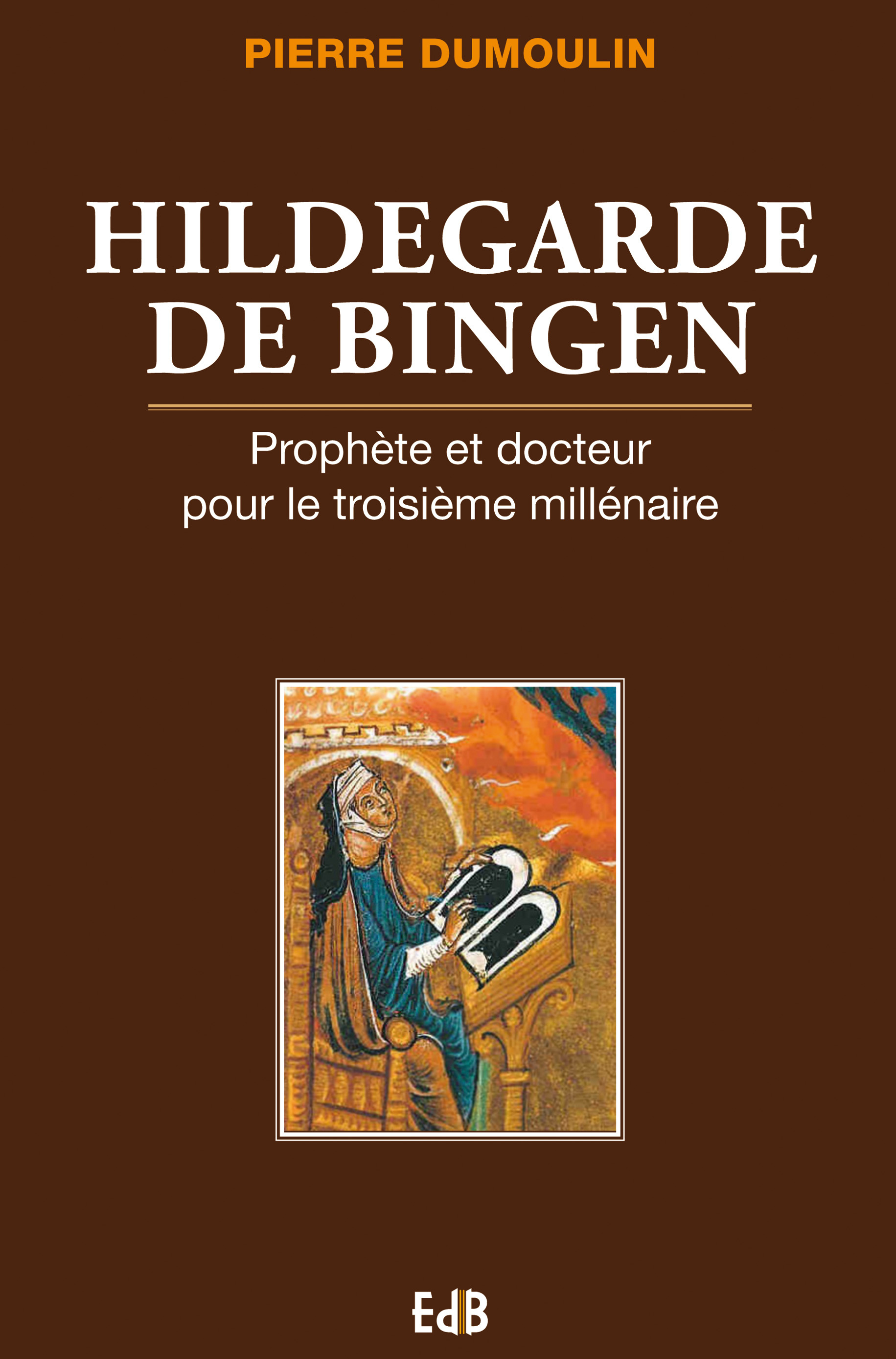 Hildegarde de Bingen - prophète et docteur pour le troisième millénaire