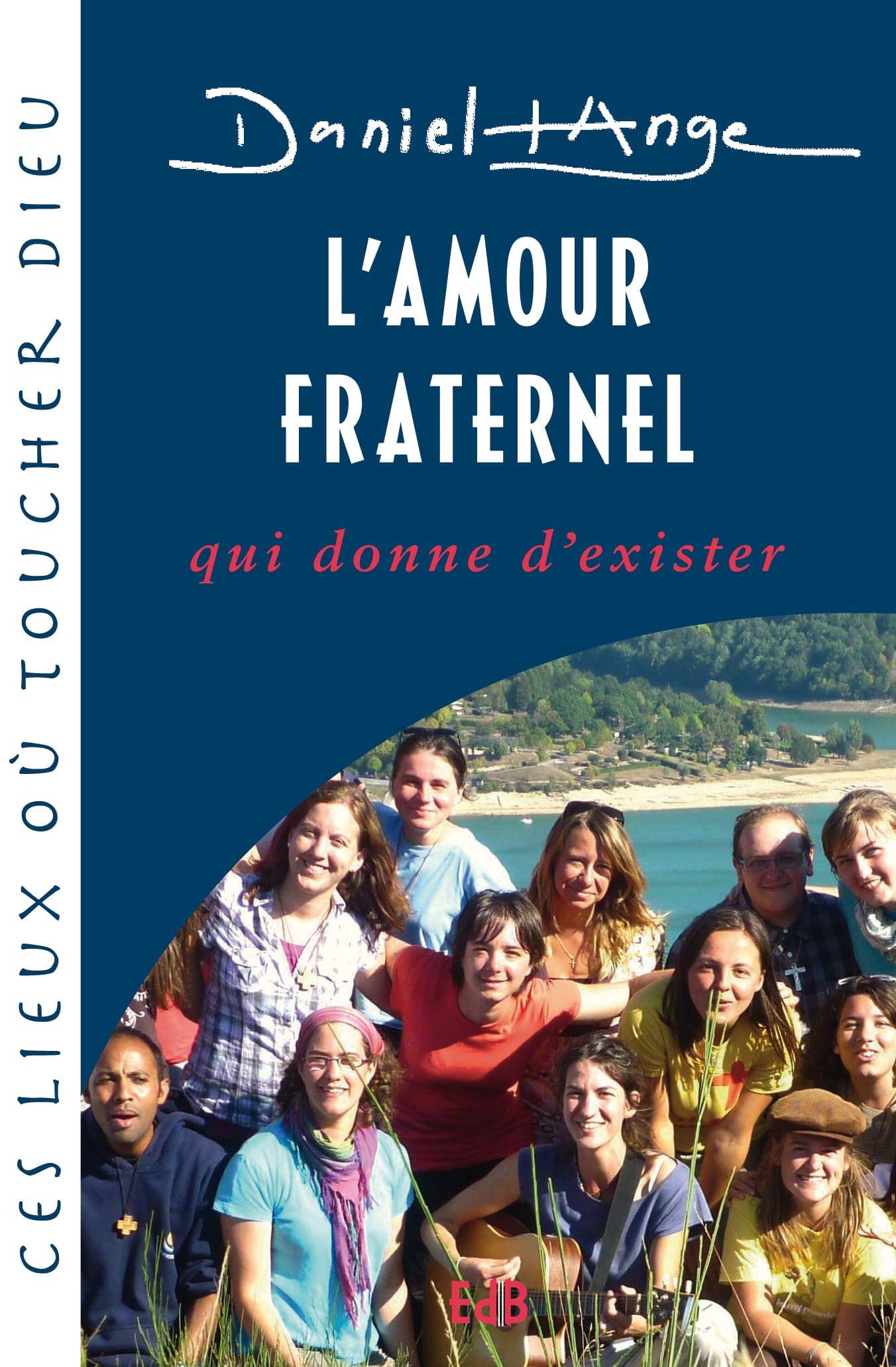 L’amour fraternel, qui donne d’exister