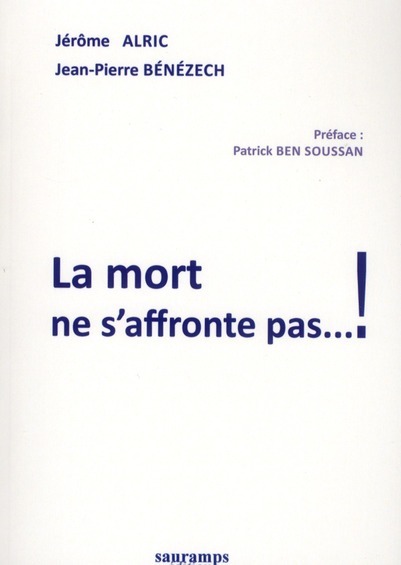 LA MORT NE S'AFFRONTE PAS...!!