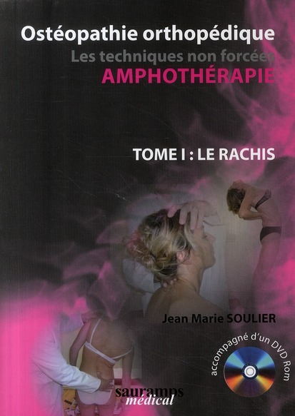 OSTEOPATHIE ORTHOPEDIQUE T1 LE RACHIS LIVRE AVEC  CD