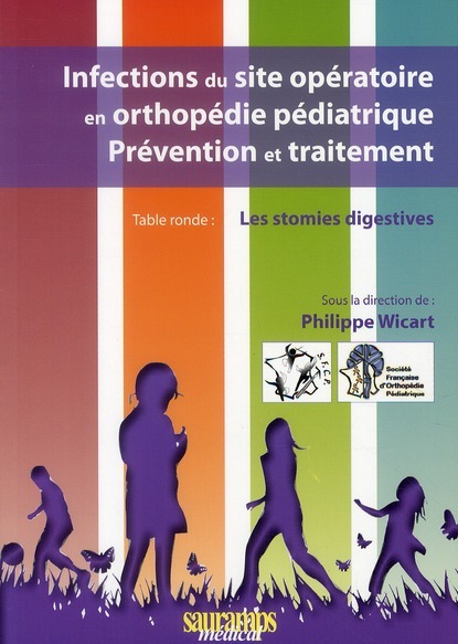 INFECTIONS AU SITE OPERATOIRE EN ORTHOPEDIE PEDIATRIQUE ET TRAITEMENT TABLE ROND