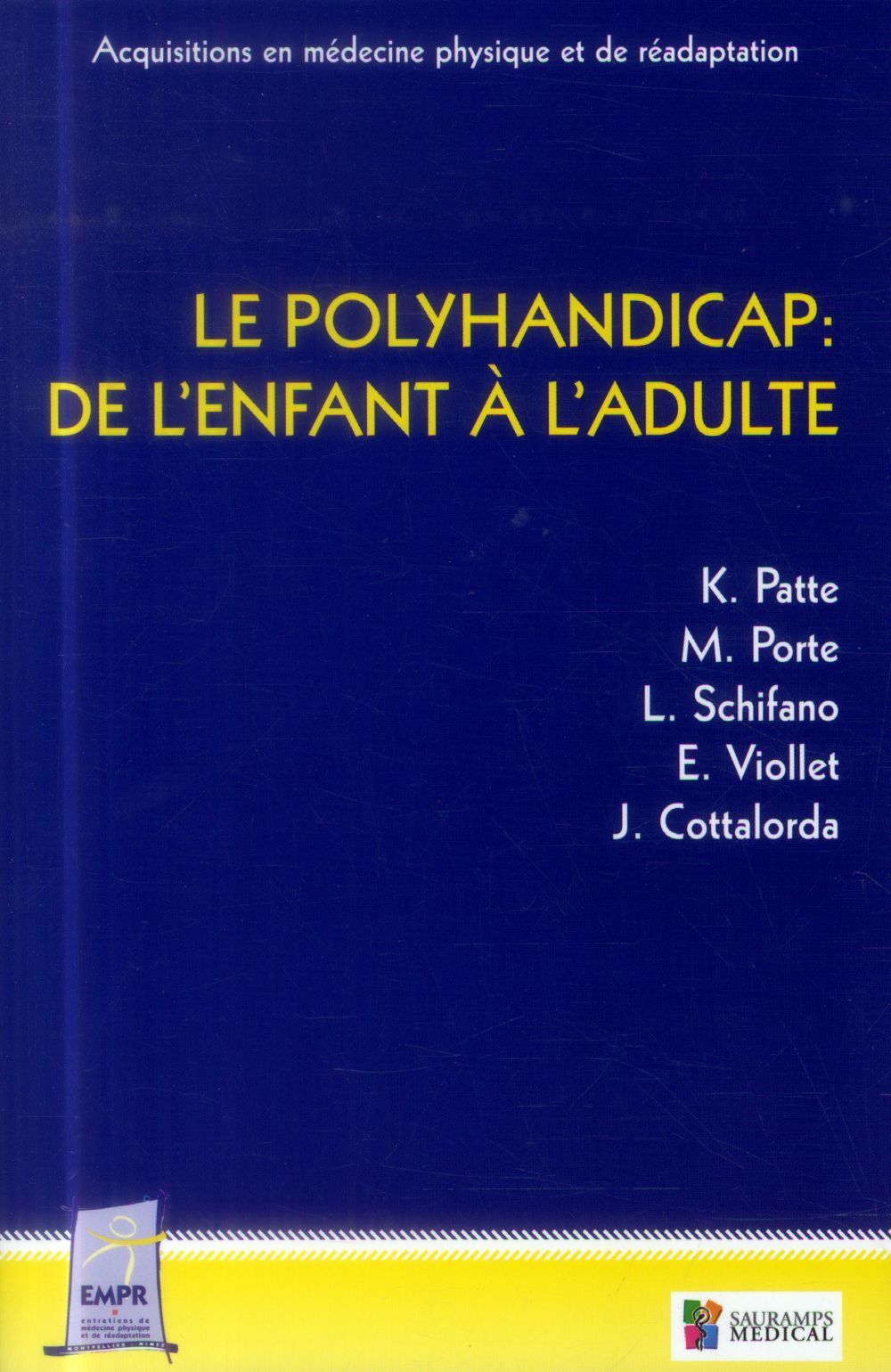 LE POLYHANDICAP : DE L'ENFANT A L'ADULTE