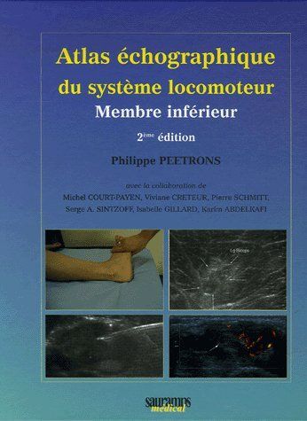 ATLAS D ECHOGRAPHIE DU SYSTEME LOCOMOTEUR 2ED MEMBRE INFERIEUR