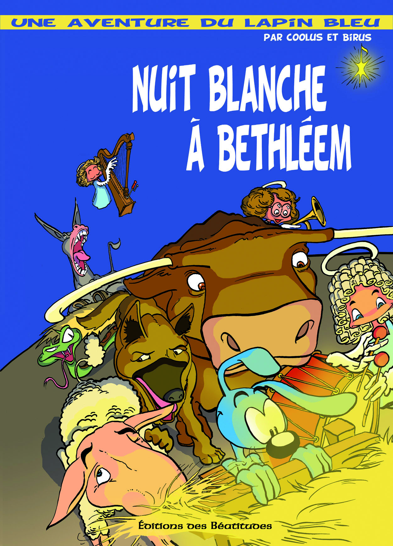 Nuit blanche à Bethléem Une aventure avec le lapin bleu Tome 1