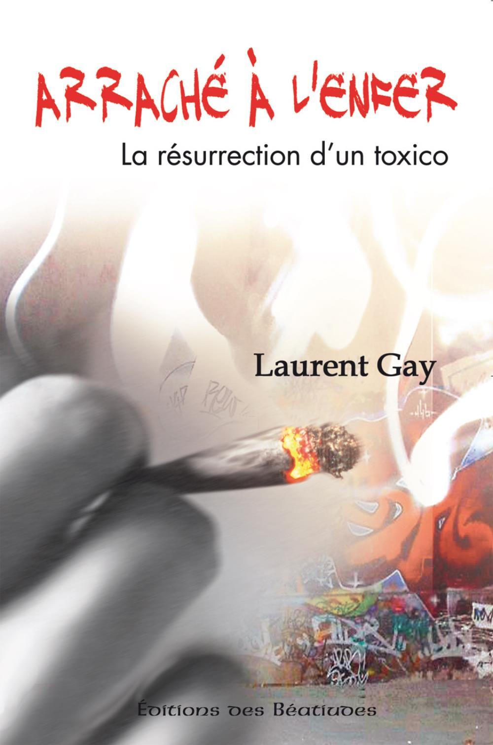 Arraché à l'enfer - la résurrection d'un toxico