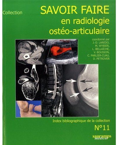 SAVOIR FAIRE EN RADIOLOGIE OSTEO-ARTICULAIRE N11