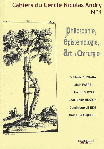 CAHIERS DU CERCLE NICOLAS ANDRY N1 PHILOSOPHIE EPISTEMOLOGIE ART ET CHIRURGIE