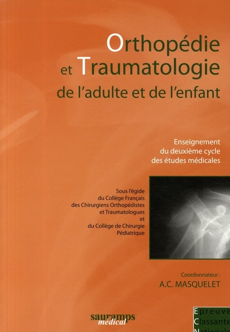 ORTHOPEDIE ET TRAUMATOLOGIE DE L'ADULTE ET DE L'ENFANT