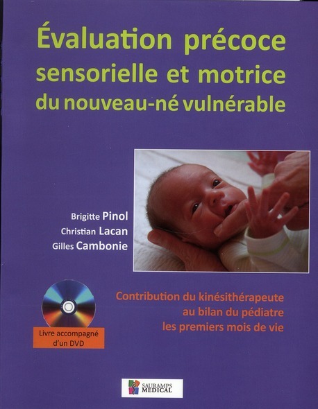 EVALUATION PRECOCE SENSORIELLE ET MOTRICE DU NOUVEAU-NE VULNERABLE