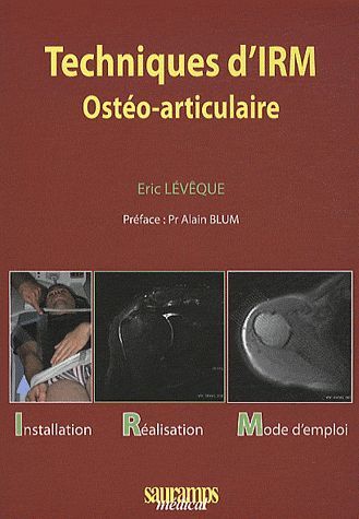 TECHNIQUES D IRM OSTEO ARTICULAIRE