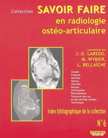 SAVOIR FAIRE EN RADIOLOGIE OSTEO-ARTICULAIRE