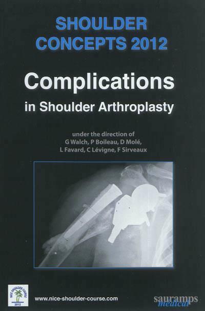 SHOULDER CONCEPTS 2012-COMPLICATIONS IN SHOULDER-ARTHROPLASTY