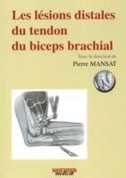 LES LESIONS DISTALES DU TENDRON DU BICEPS BRACHIAL