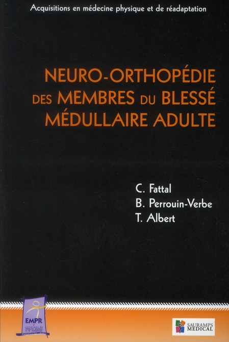 NEURO-ORTHOPEDIE DES MEMBRES DU BLESSE MEDULLAIRE ADULTE