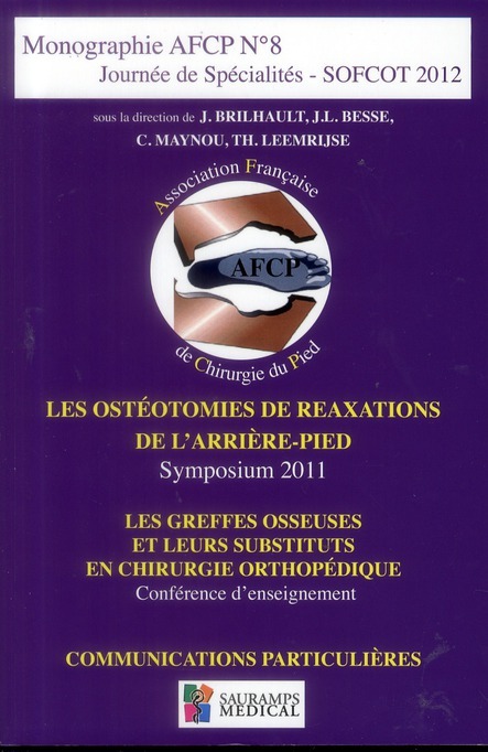 LES OSTEOTOMIES DE REAXATIONS DE L'ARRIERE-PIED