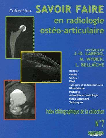 SAVOIR FAIRE EN RADIOLOGIE OSTEO-ARTICULAIRE T7