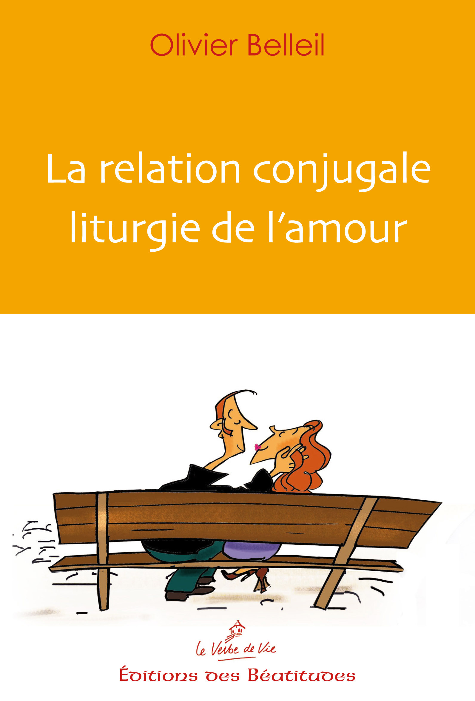 La relation conjugale, liturgie de l'amour