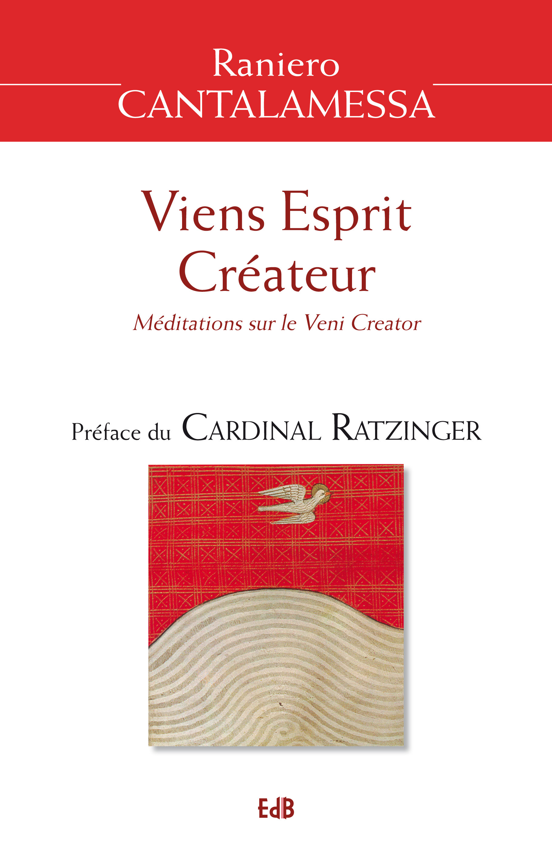 "Viens Esprit créateur" - méditations sur le "Veni creator"