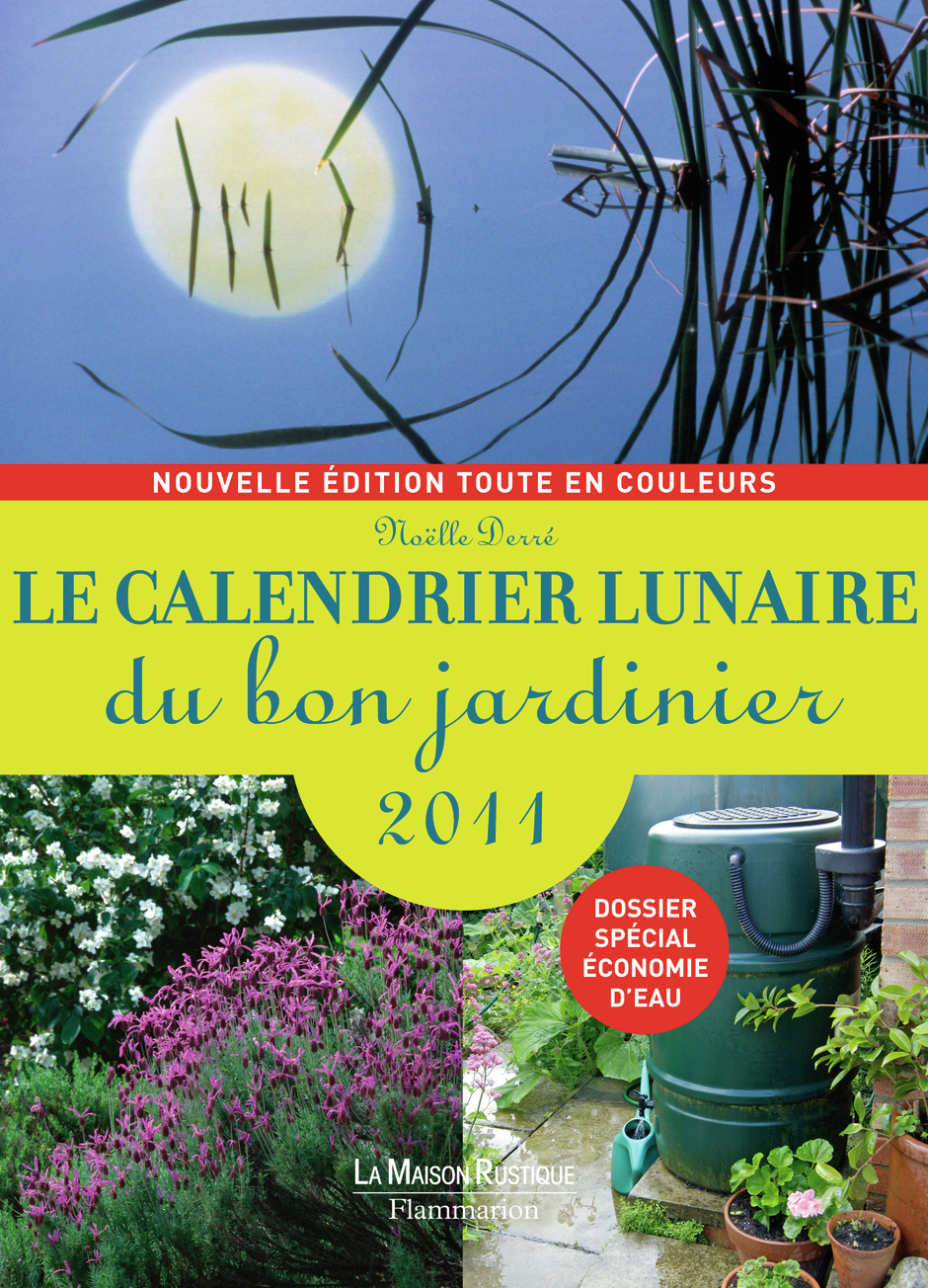 LE CALENDRIER LUNAIRE DU BON JARDINIER