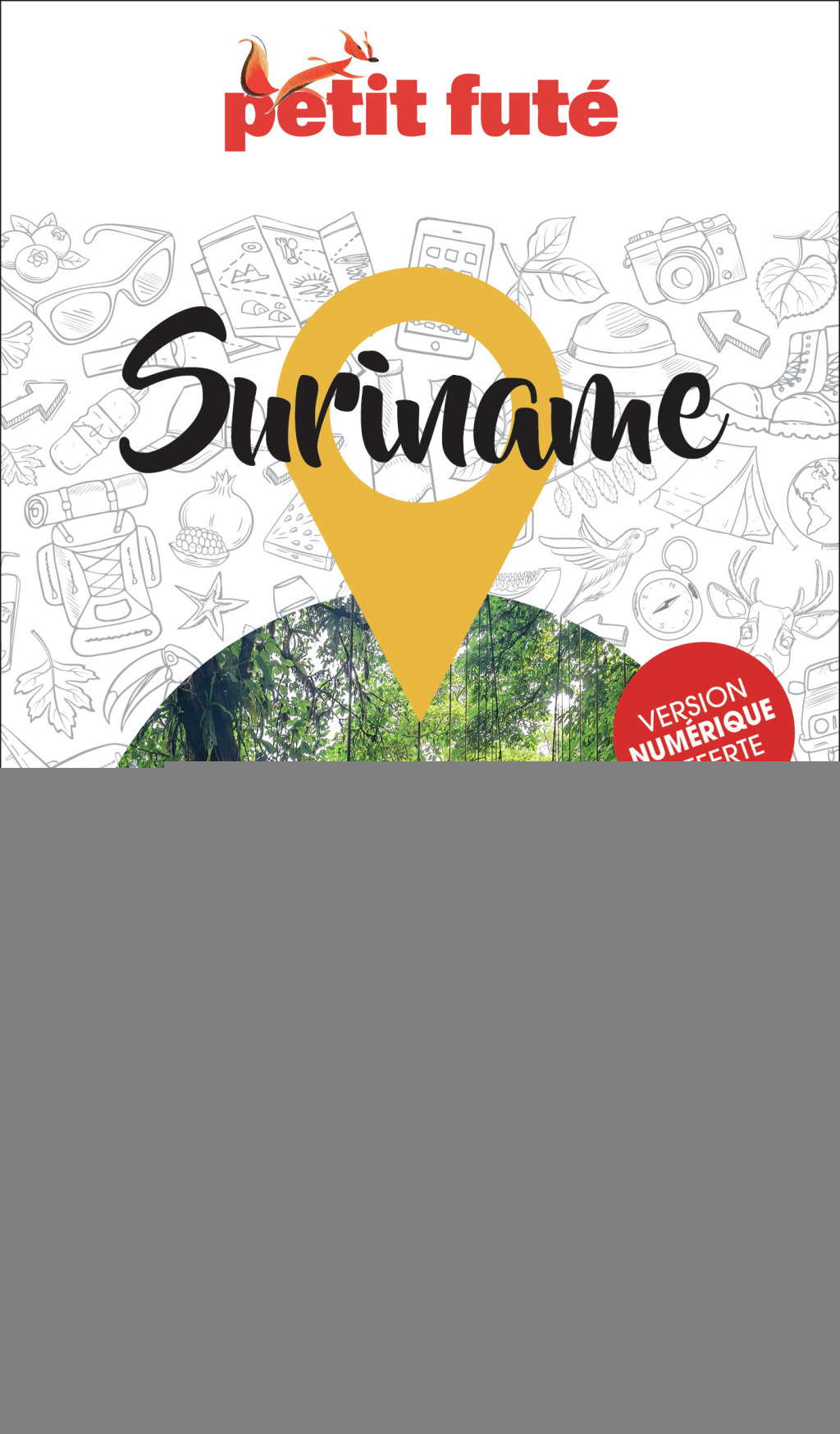Guide Suriname 2024/2025 Petit Futé