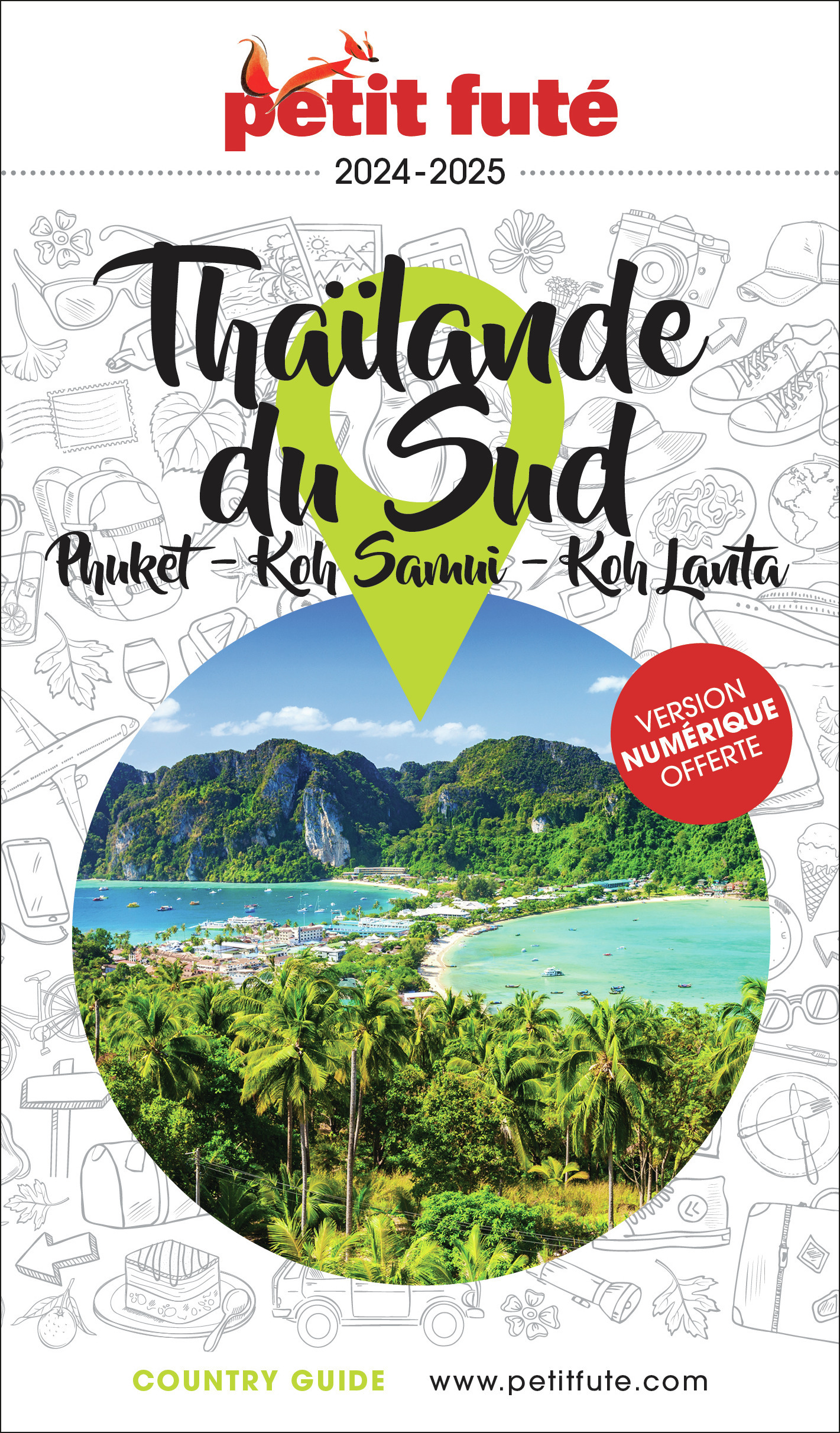 Guide Thaïlande Sud 2024/2025 Petit Futé: Phuket / Koh Samui / Koh Lanta