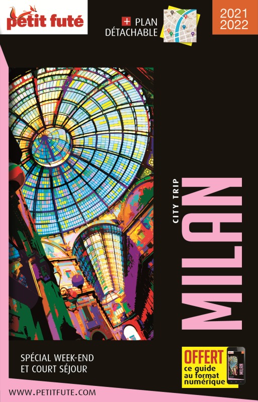 Guide Milan 2021-2022 City trip Petit Futé