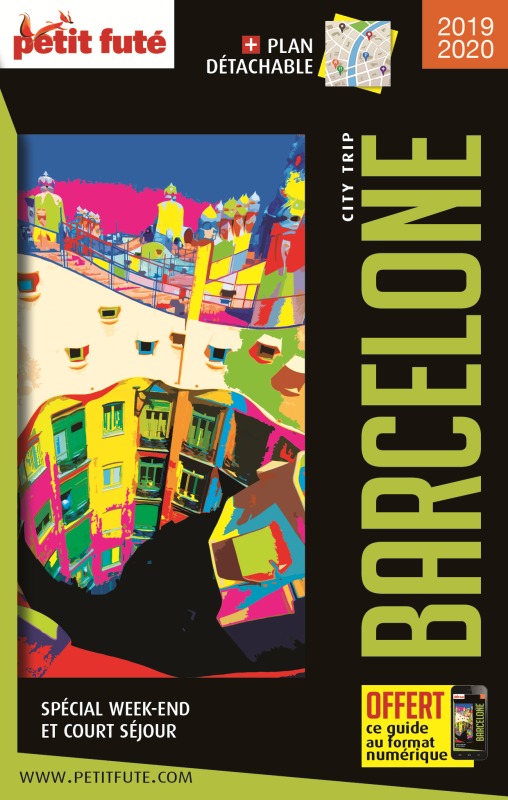Guide Barcelone 2019 City trip Petit Futé