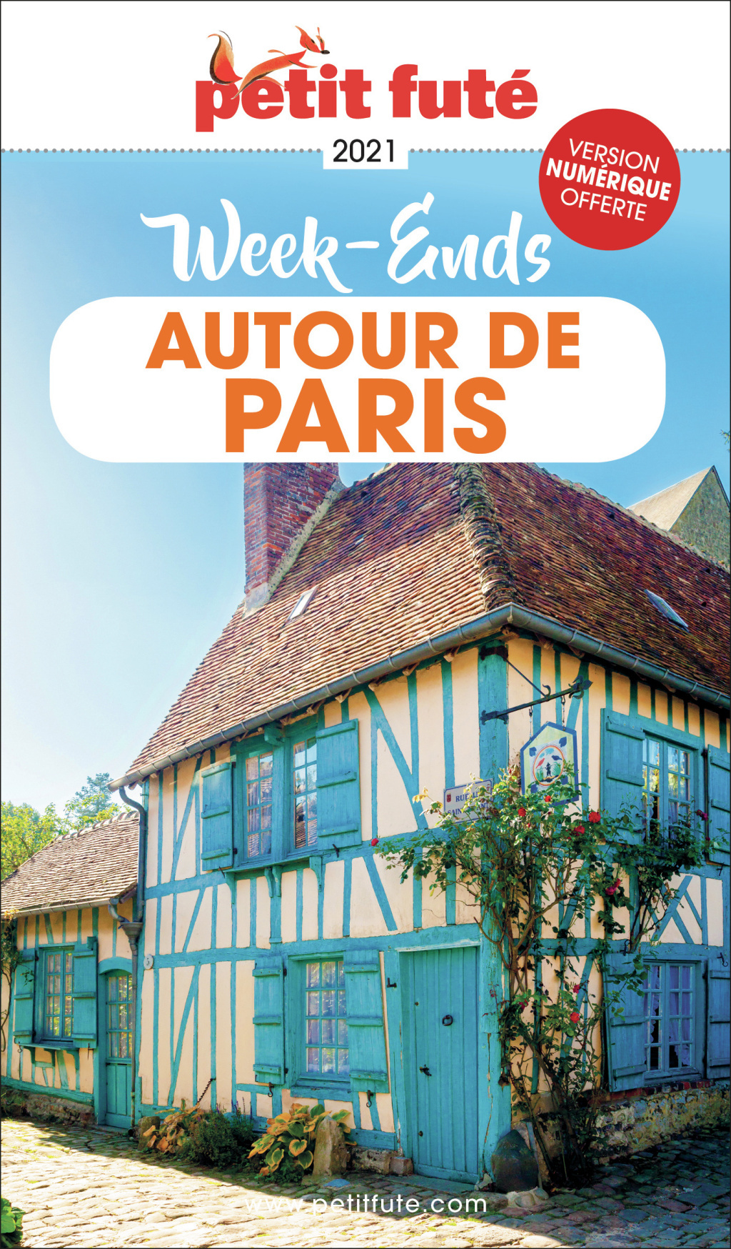 Guide Week-ends Autour De Paris 2021/2022 Petit Futé