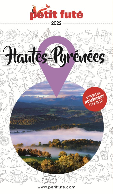 Guide Hautes-Pyrénées 2022 Petit Futé