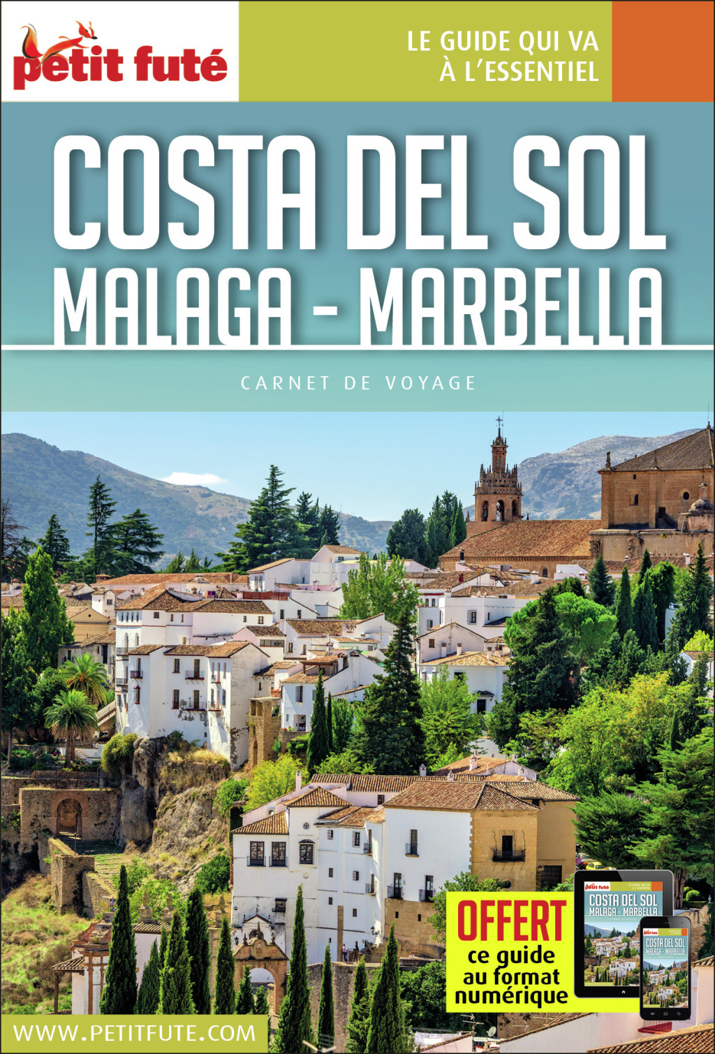 Guide Costa Del Sol 2021/2022 Carnet Petit Futé: Malaga / Marbella