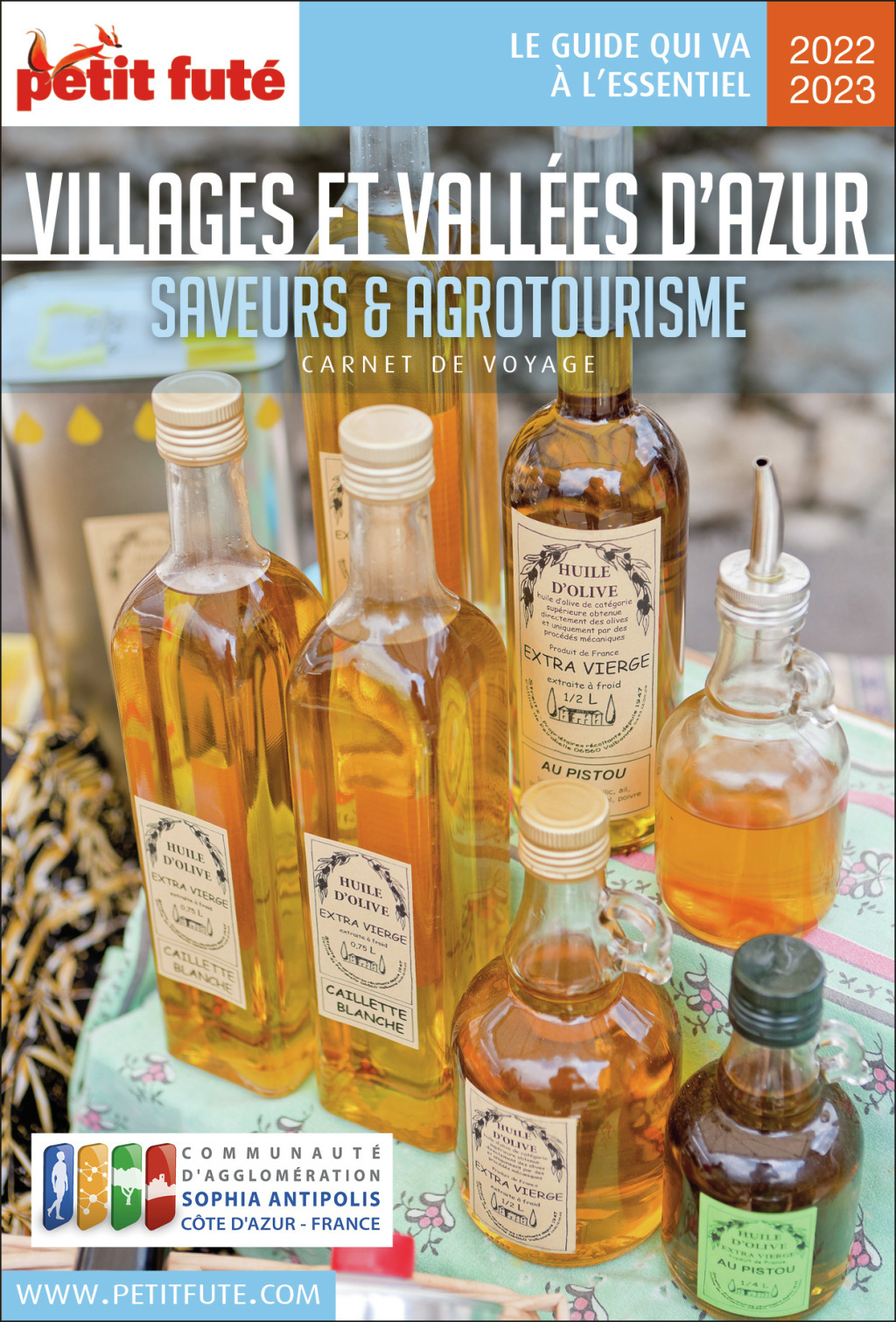 Guide Sophia Antipolis Saveur Et Agrotourisme 2022/2023 Carnet Petit Futé