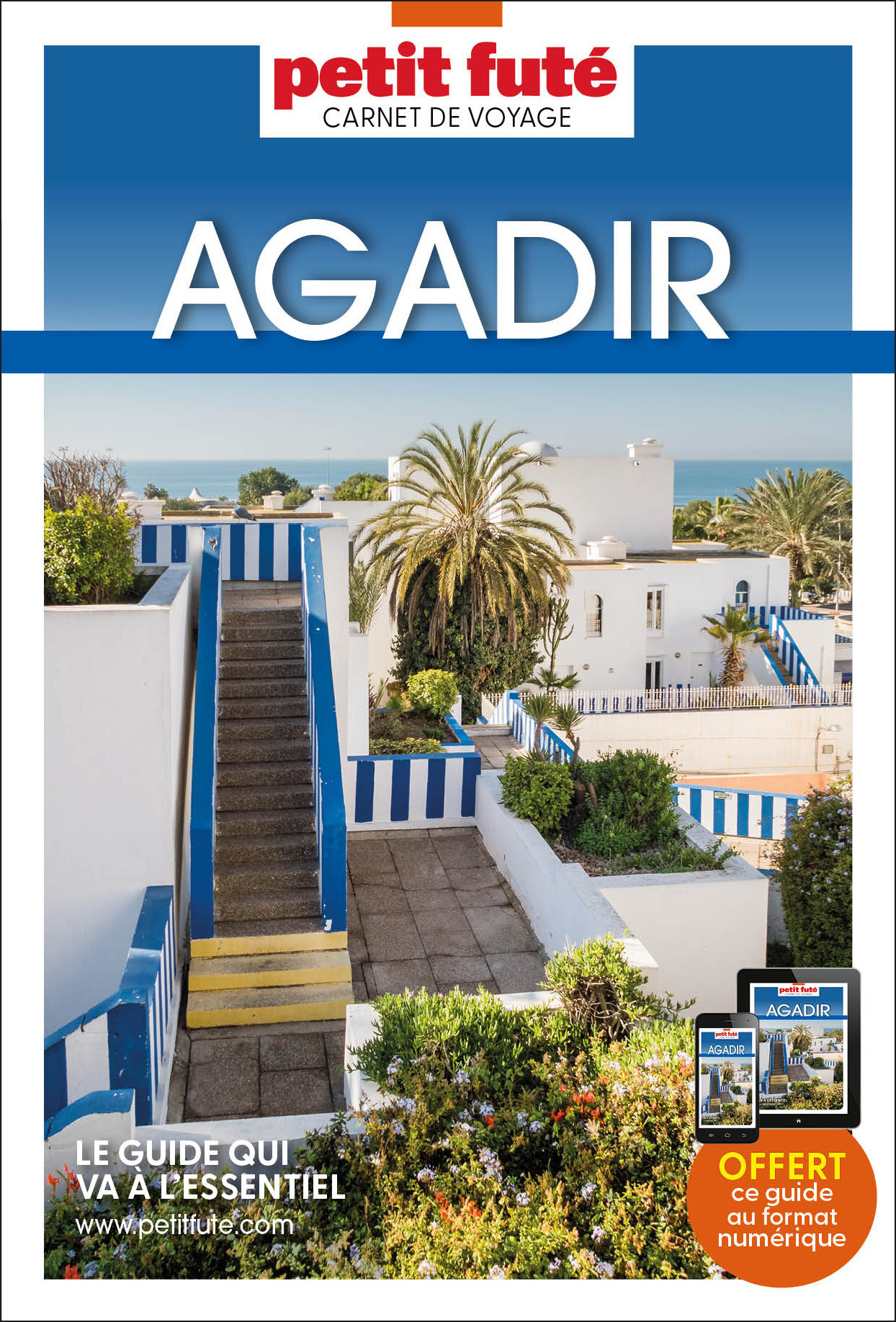 Guide Agadir 2023 Carnet Petit Futé: Taghazout - Vallée du Paradis