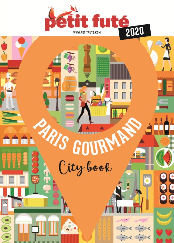 Guide Paris gourmand 2020 Petit Futé