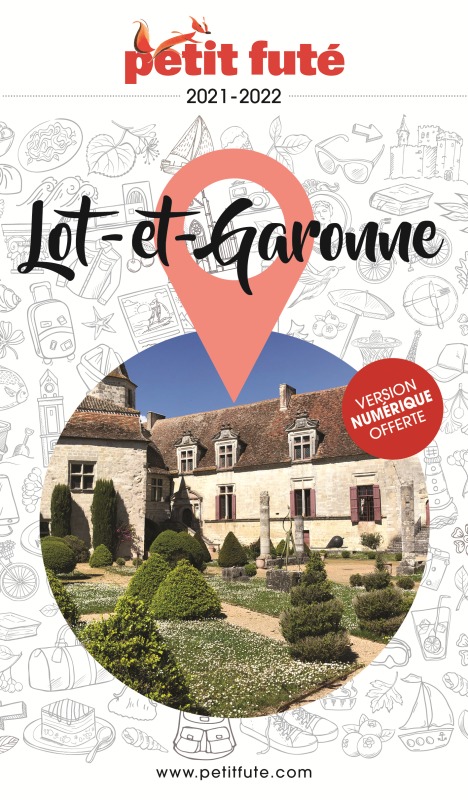 Guide Lot-et-Garonne 2021 Petit Futé