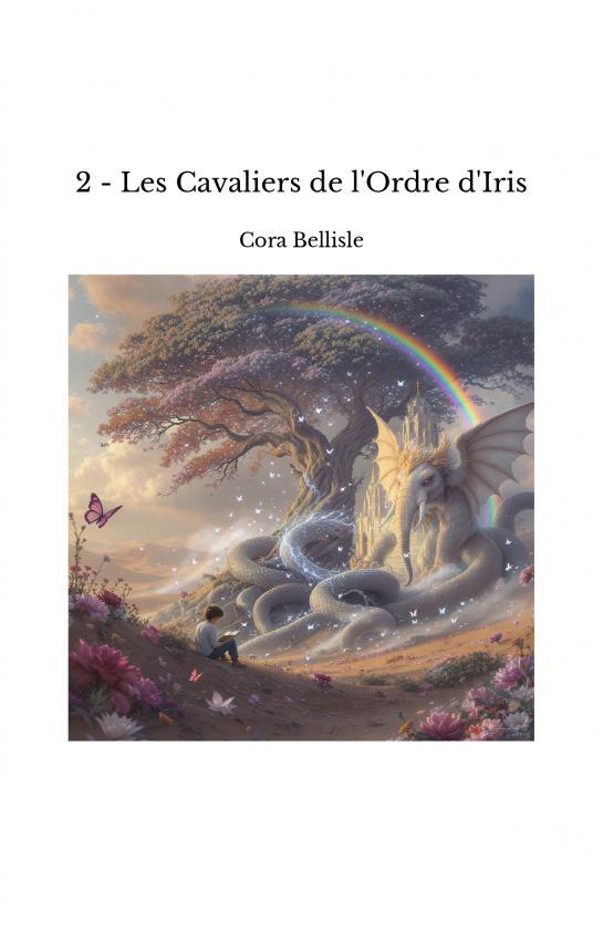 2 - Les Cavaliers de l'Ordre d'Iris